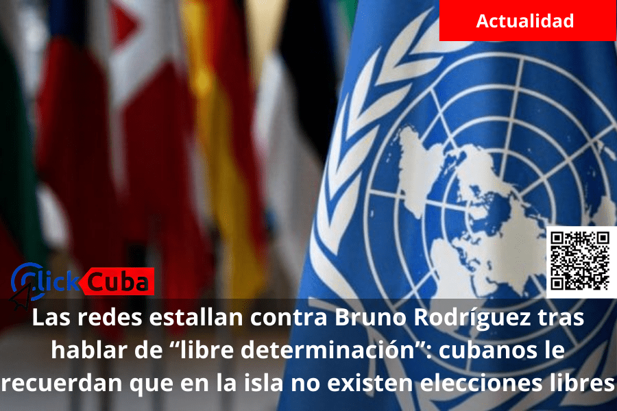 Las redes estallan contra Bruno Rodríguez tras hablar de “libre determinación”: cubanos le recuerdan que en la isla no existen elecciones&nbsp;libres