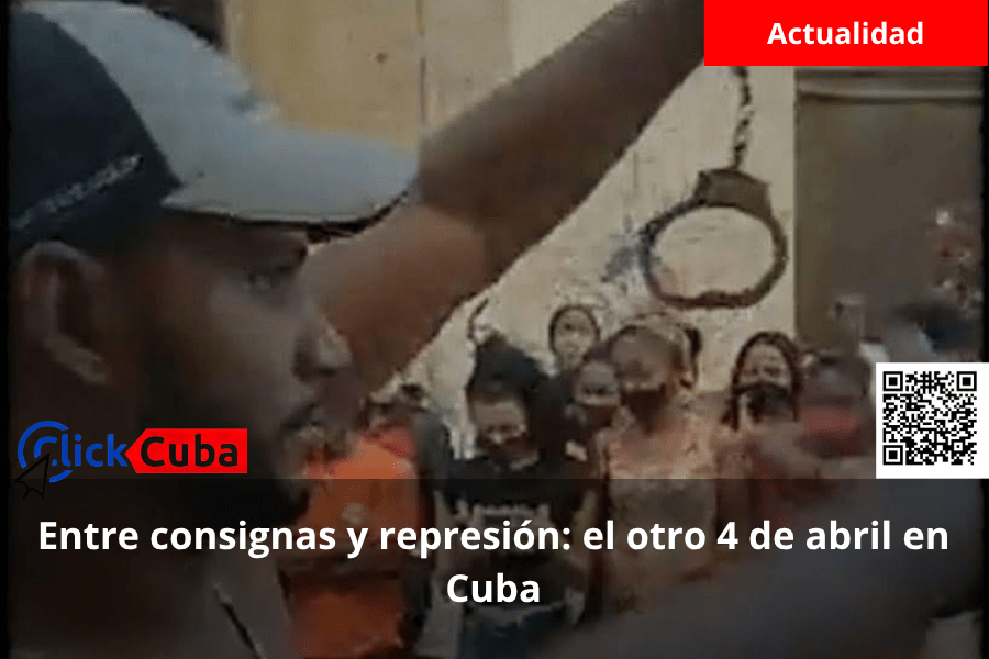Entre consignas y represión: el otro 4 de abril en&nbsp;Cuba