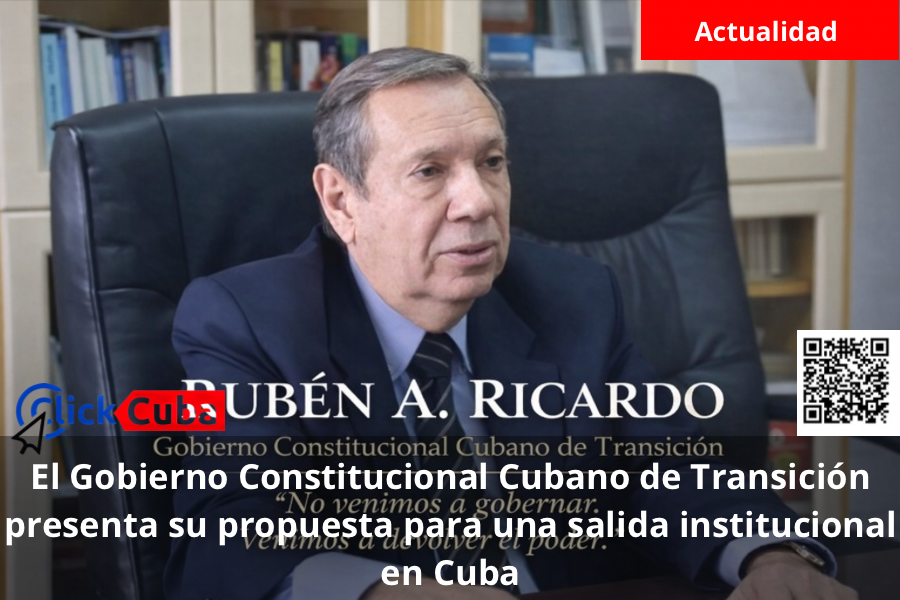 El Gobierno Constitucional Cubano de Transición presenta su propuesta para una salida institucional en Cuba