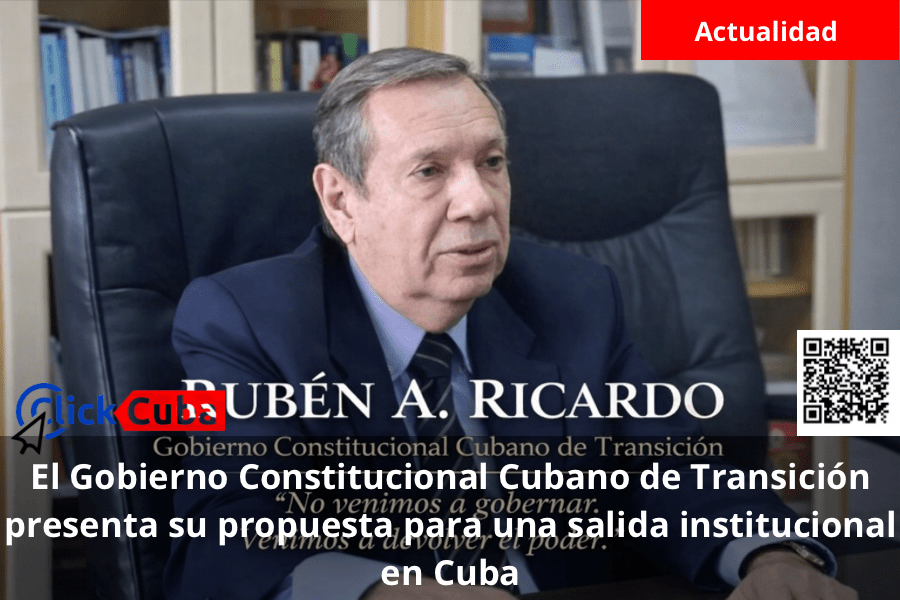 El Gobierno Constitucional Cubano de Transición presenta su propuesta para una salida institucional en Cuba