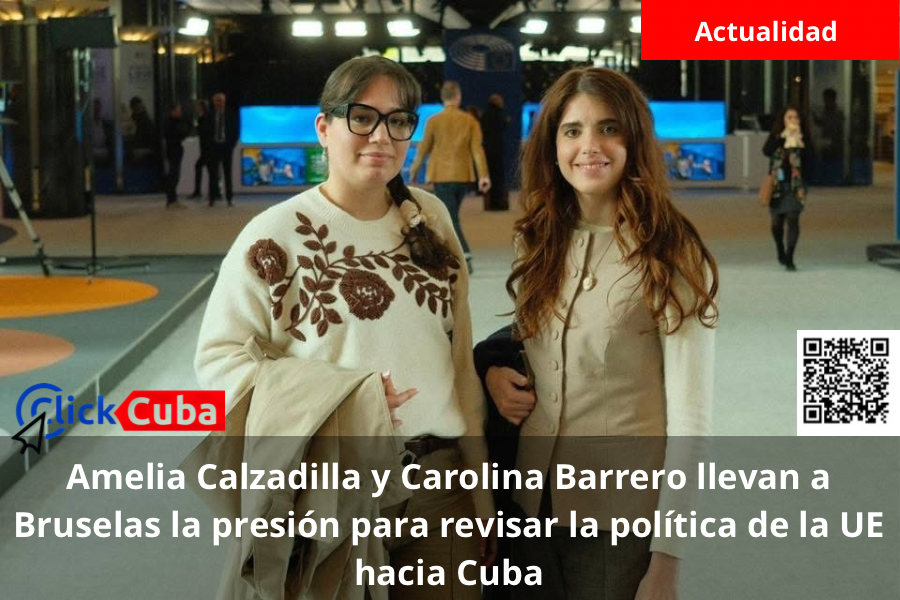 Amelia Calzadilla y Carolina Barrero llevan a Bruselas la presión para revisar la política de la UE hacia Cuba