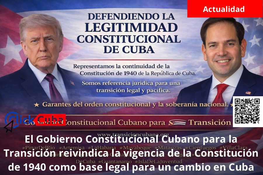 El Gobierno Constitucional Cubano para la Transición reivindica la vigencia de la Constitución de 1940 como base legal para un cambio en&nbsp;Cuba