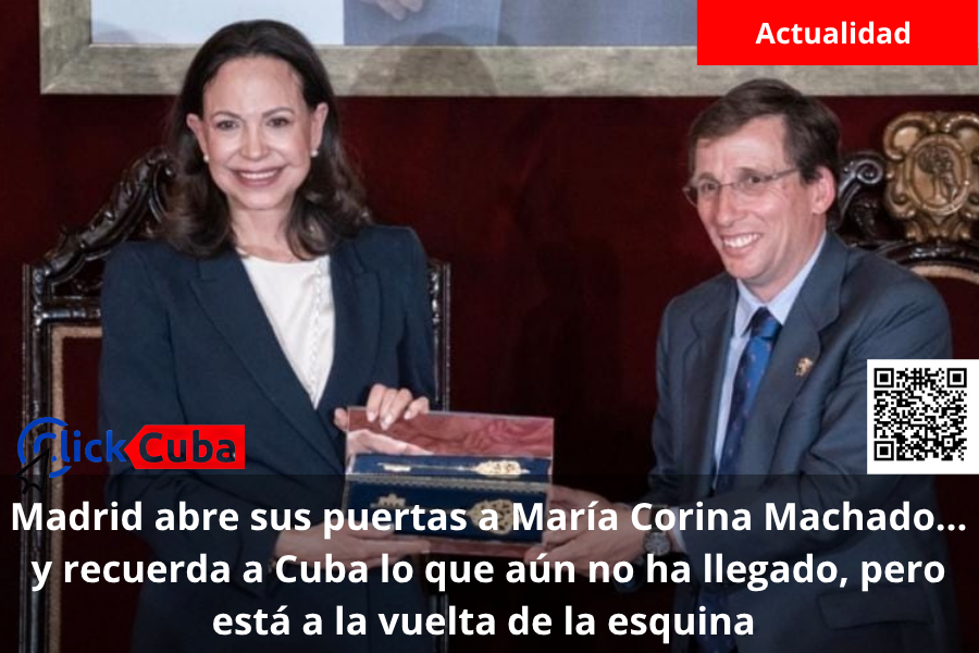 Madrid abre sus puertas a María Corina Machado… y recuerda a Cuba lo que aún no ha llegado, pero está a la vuelta de la esquina .