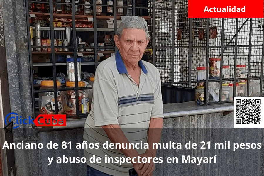 Anciano de 81 años denuncia multa de 21 mil pesos y abuso de inspectores en&nbsp;Mayarí