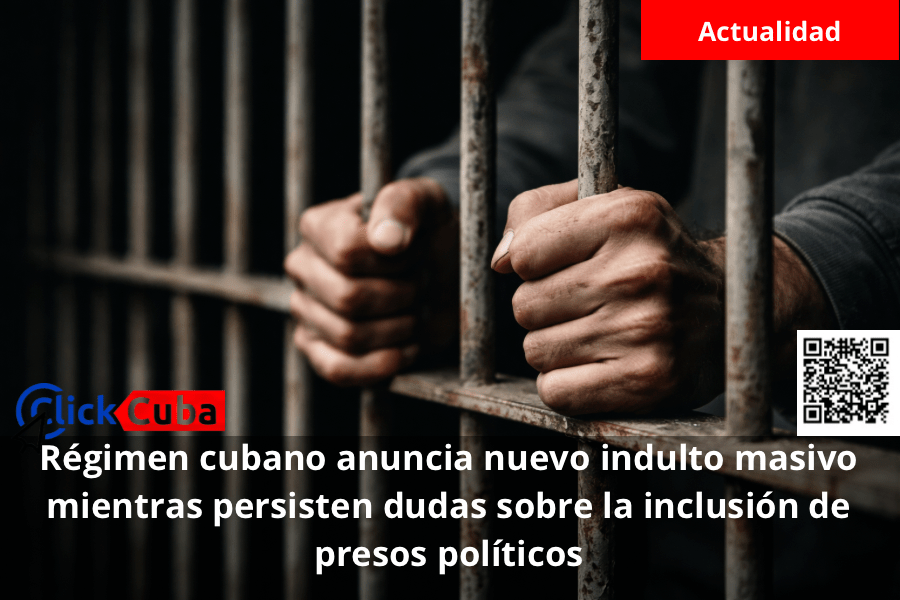 Régimen cubano anuncia nuevo indulto masivo mientras persisten dudas sobre la inclusión de presos&nbsp;políticos