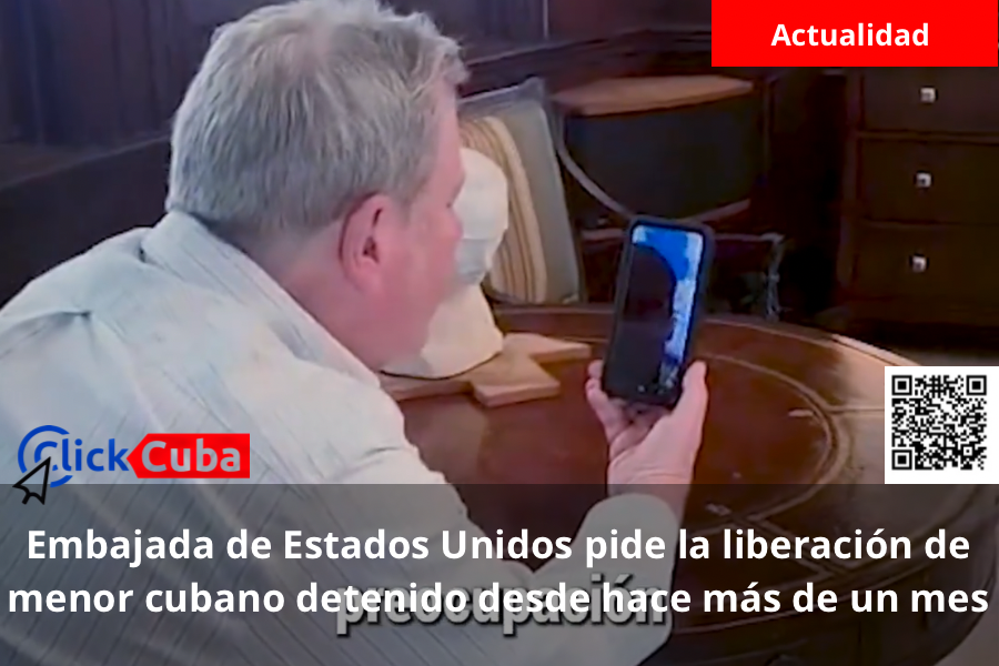 Embajada de Estados Unidos pide la liberación de menor cubano detenido desde hace más de un mes
