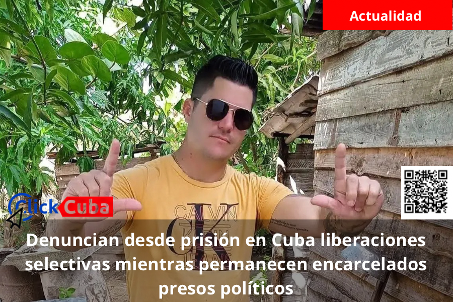 Denuncian desde prisión en Cuba liberaciones selectivas mientras permanecen encarcelados presos&nbsp;políticos