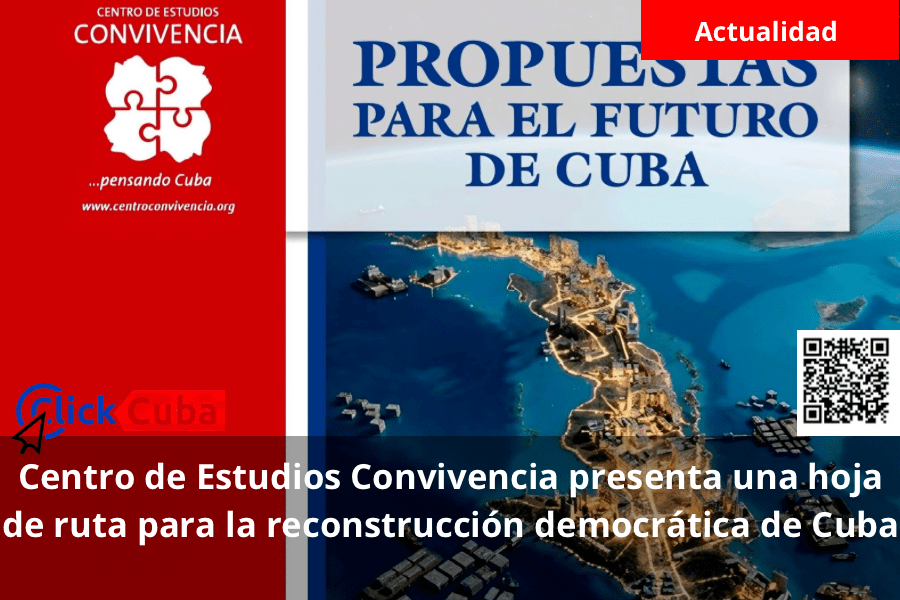 Centro de Estudios Convivencia presenta una hoja de ruta para la reconstrucción democrática de Cuba