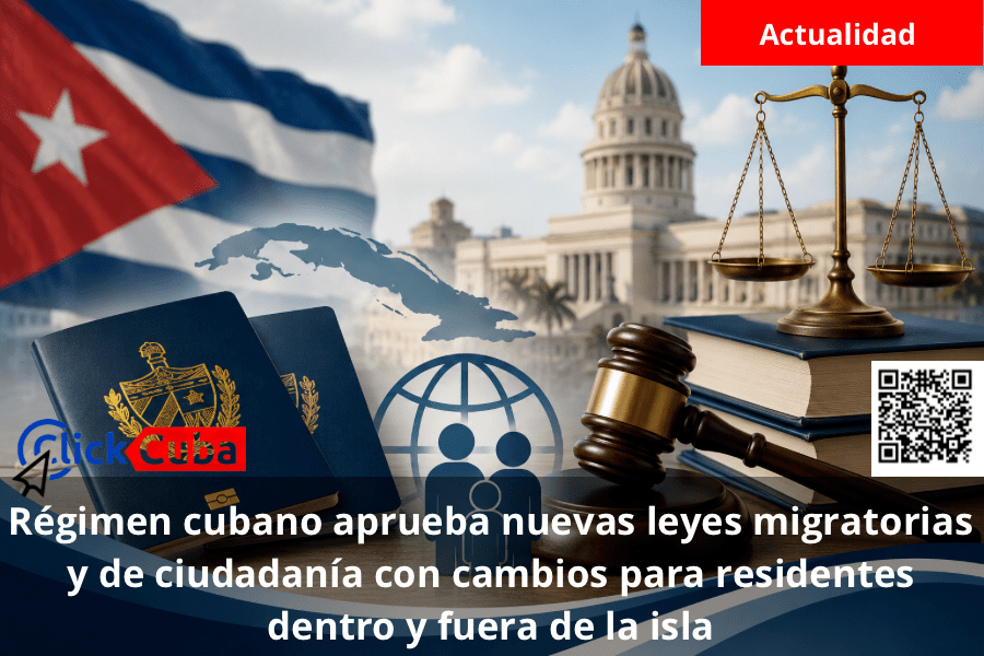 Régimen cubano aprueba nuevas leyes migratorias y de ciudadanía con cambios para residentes dentro y fuera de la&nbsp;isla