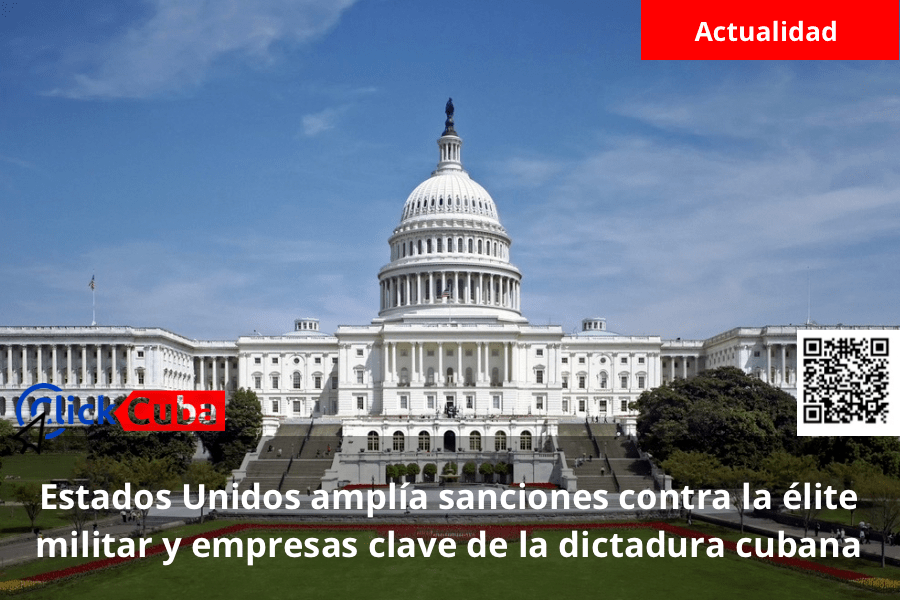 Estados Unidos amplía sanciones contra la élite militar y empresas clave de la dictadura&nbsp;cubana