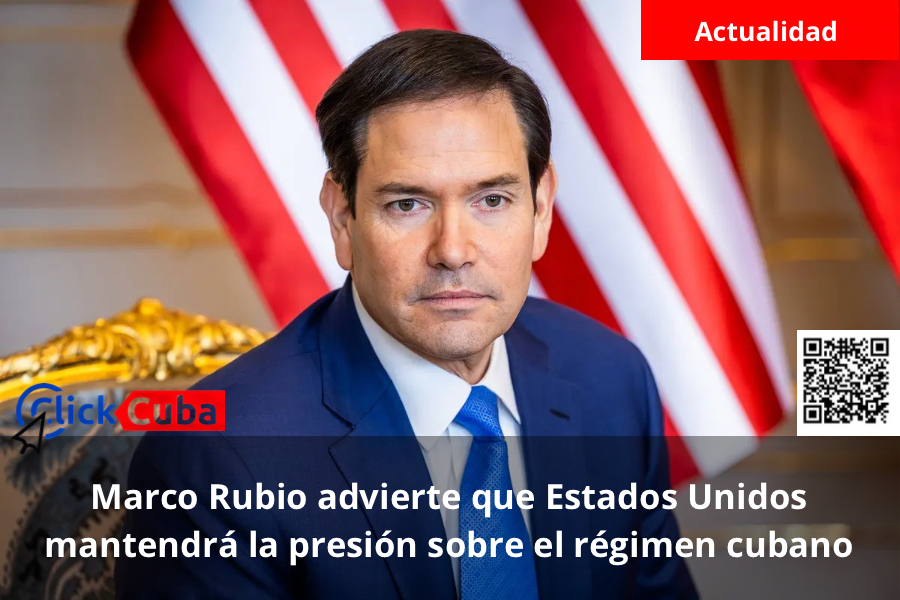 Marco Rubio advierte que Estados Unidos mantendrá la presión sobre el régimen&nbsp;cubano