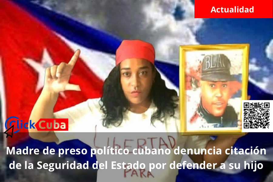 Madre de preso político cubano denuncia citación de la Seguridad del Estado por defender a su&nbsp;hijo