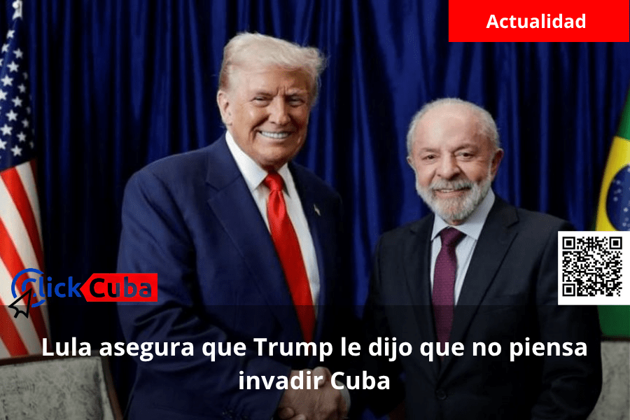 Lula asegura que Trump le dijo que no piensa invadir&nbsp;Cuba