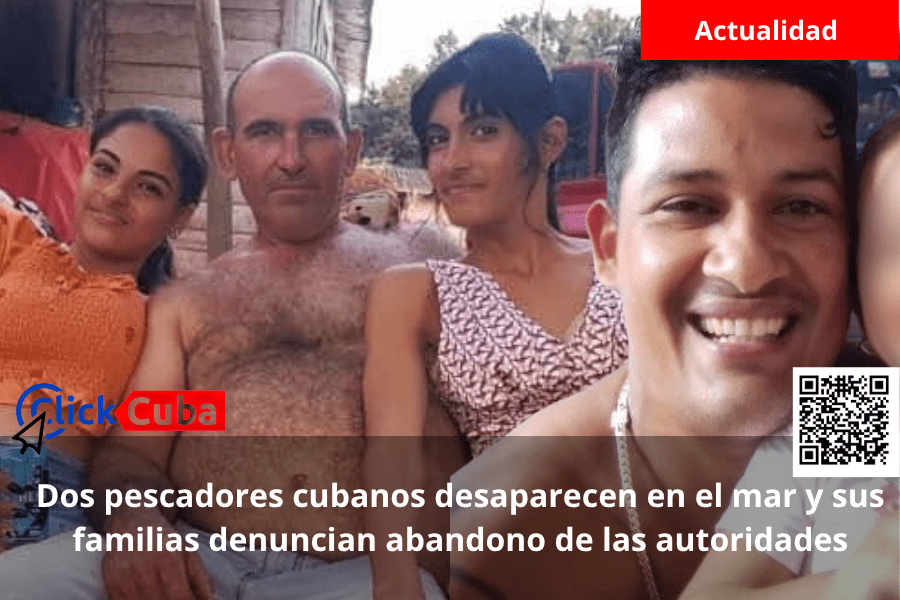Dos pescadores cubanos desaparecen en el mar y sus familias denuncian abandono de las&nbsp;autoridades