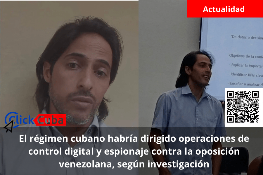 El régimen cubano habría dirigido operaciones de control digital y espionaje contra la oposición venezolana, según&nbsp;investigación