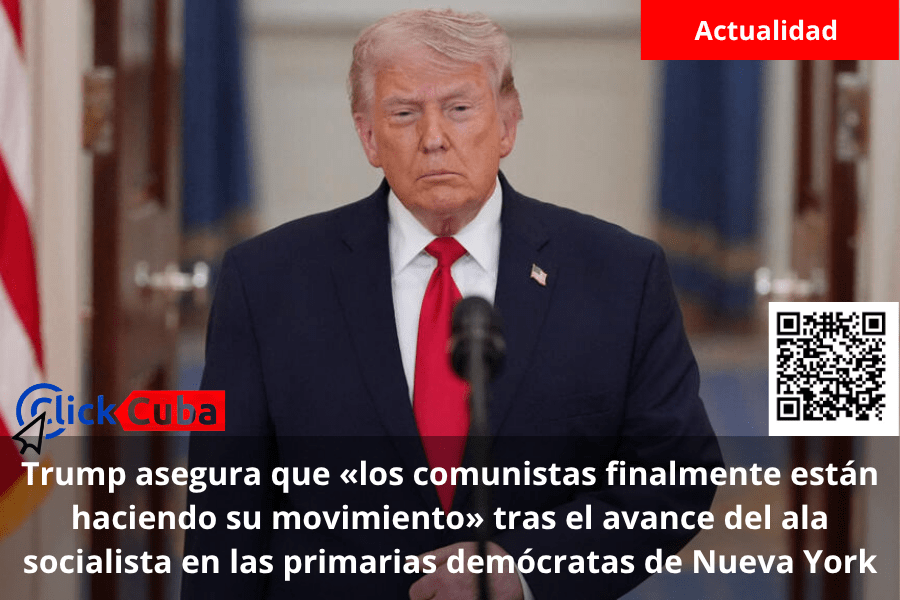 Trump asegura que «los comunistas finalmente están haciendo su movimiento» tras el avance del ala socialista en las primarias demócratas de Nueva&nbsp;York