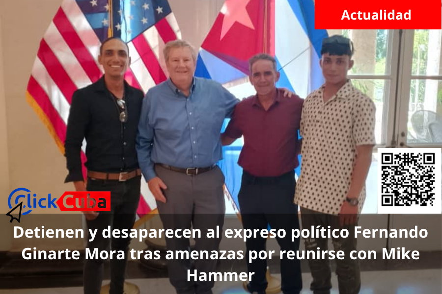 Detienen y desaparecen al expreso político Fernando Ginarte Mora tras amenazas por reunirse con Mike Hammer