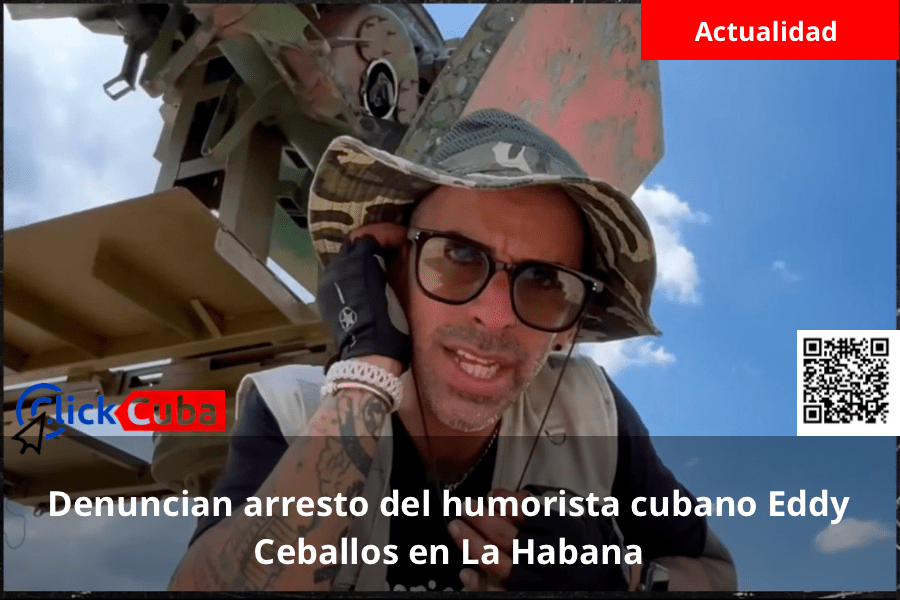 Denuncian arresto del humorista cubano Eddy Ceballos en La&nbsp;Habana