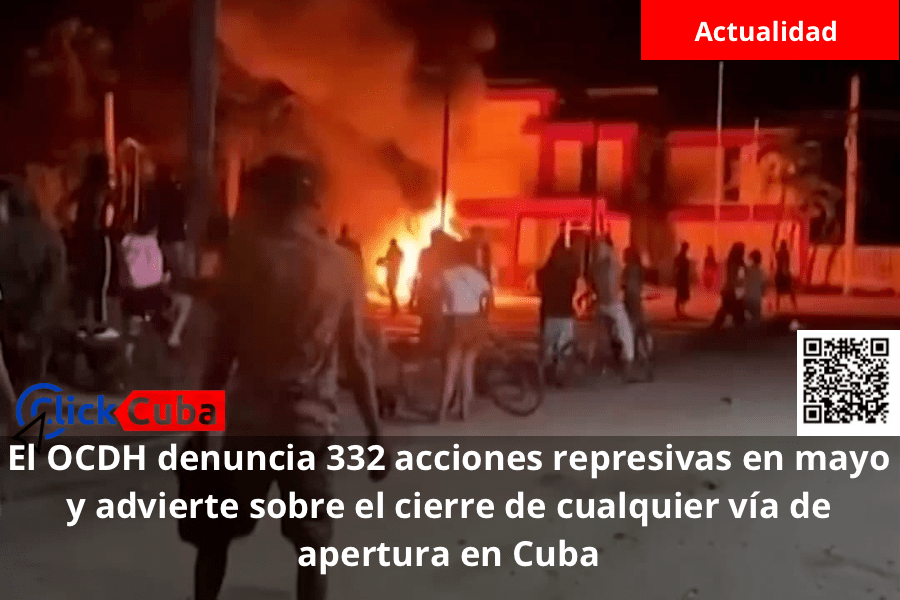 El OCDH denuncia 332 acciones represivas en mayo y advierte sobre el cierre de cualquier vía de apertura en&nbsp;Cuba