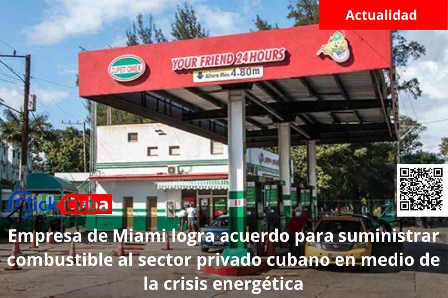 Empresa de Miami logra acuerdo para suministrar combustible al sector privado cubano en medio de la crisis&nbsp;energética