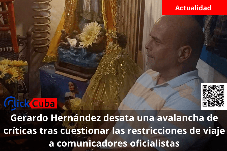 Gerardo Hernández desata una avalancha de críticas tras cuestionar las restricciones de viaje a comunicadores&nbsp;oficialistas
