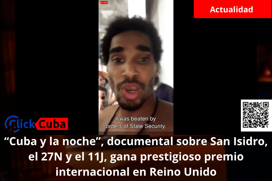 “Cuba y la noche”, documental sobre San Isidro, el 27N y el 11J, gana prestigioso premio internacional en Reino&nbsp;Unido
