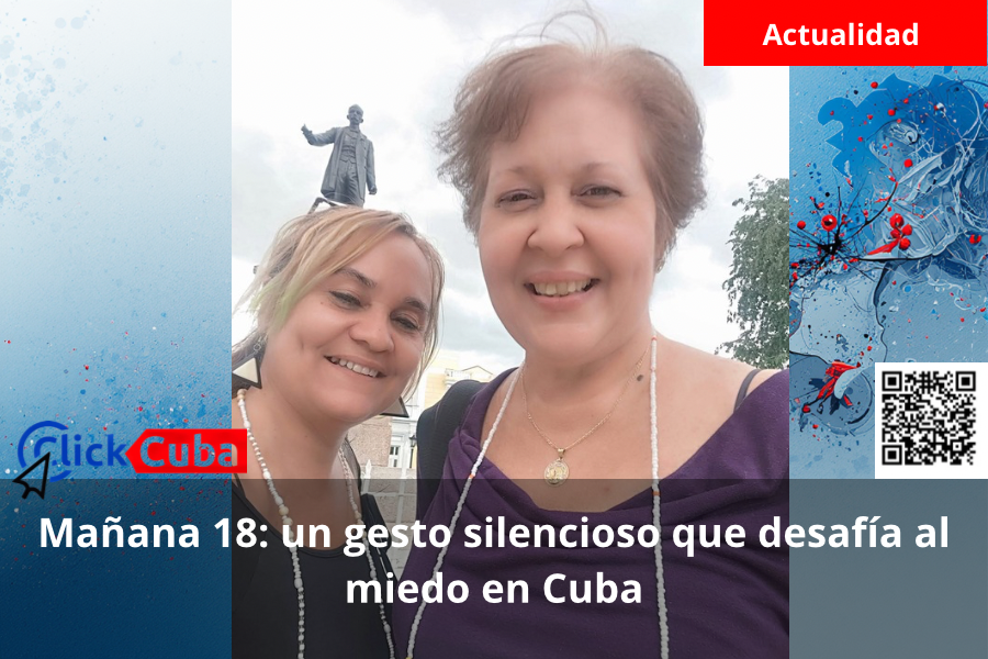 Mañana 18: un gesto silencioso que desafía al miedo en Cuba