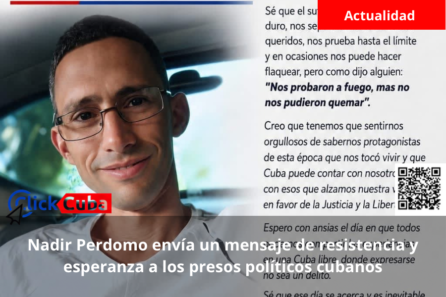 Nadir Perdomo envía un mensaje de resistencia y esperanza a los presos políticos cubanos