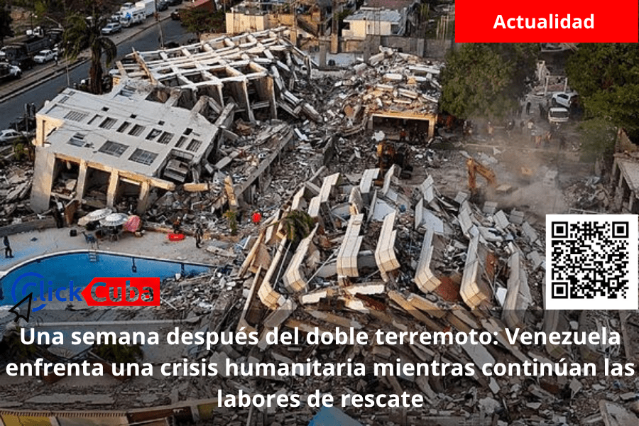 Una semana después del doble terremoto: Venezuela enfrenta una crisis humanitaria mientras continúan las labores de&nbsp;rescate
