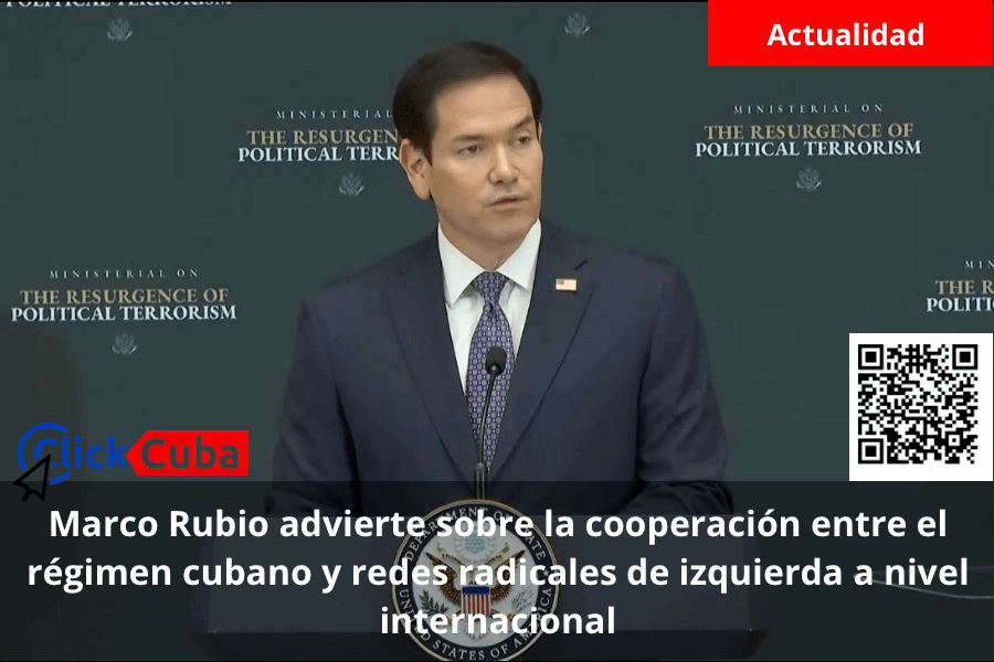 Marco Rubio advierte sobre la cooperación entre el régimen cubano y redes radicales de izquierda a nivel&nbsp;internacional