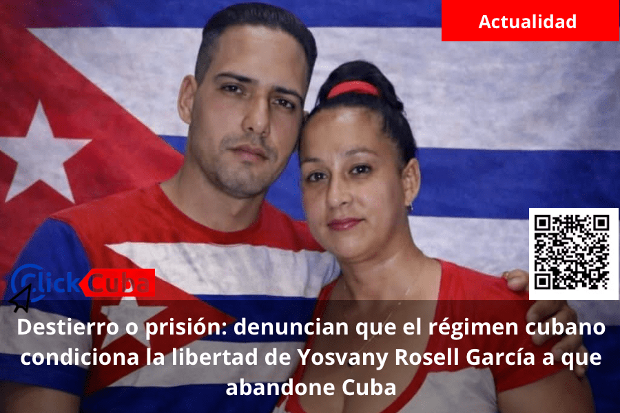 Destierro o prisión: denuncian que el régimen cubano condiciona la libertad de Yosvany Rosell García a que abandone Cuba