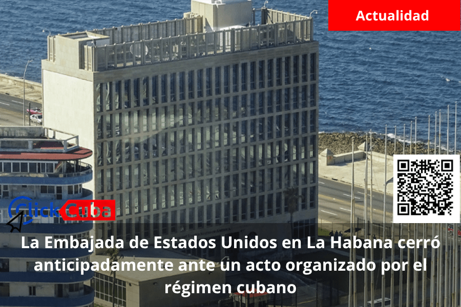 La Embajada de Estados Unidos en La Habana cerró anticipadamente ante un acto organizado por el régimen&nbsp;cubano