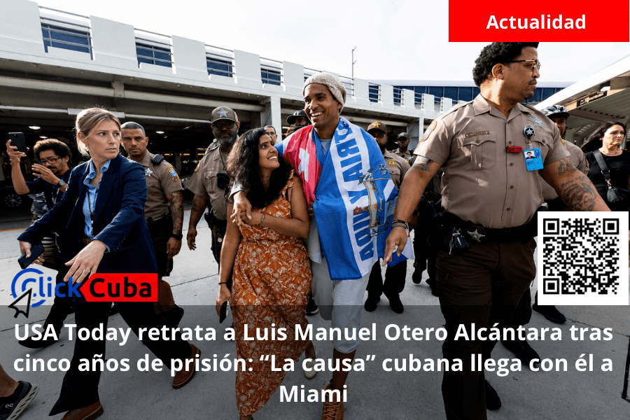 USA Today retrata a Luis Manuel Otero Alcántara tras cinco años de prisión: “La causa” cubana llega con él a&nbsp;Miami