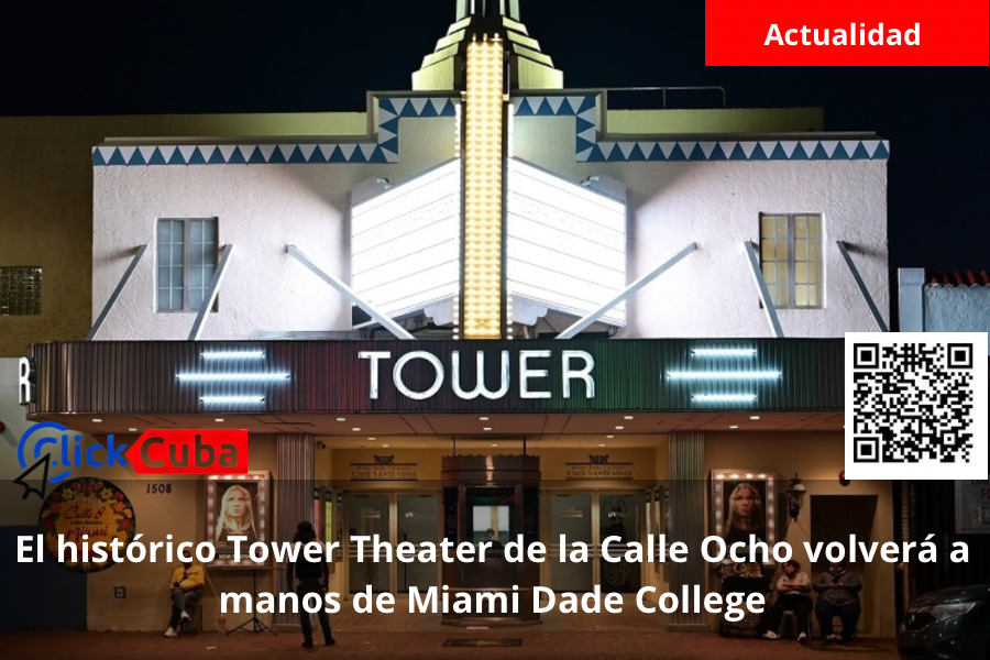 El histórico Tower Theater de la Calle Ocho volverá a manos de Miami Dade College