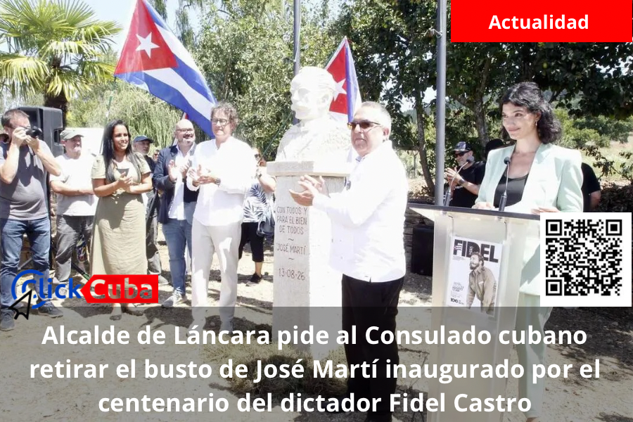 Alcalde de Láncara pide al Consulado cubano retirar el busto de José Martí inaugurado por el centenario del dictador Fidel Castro