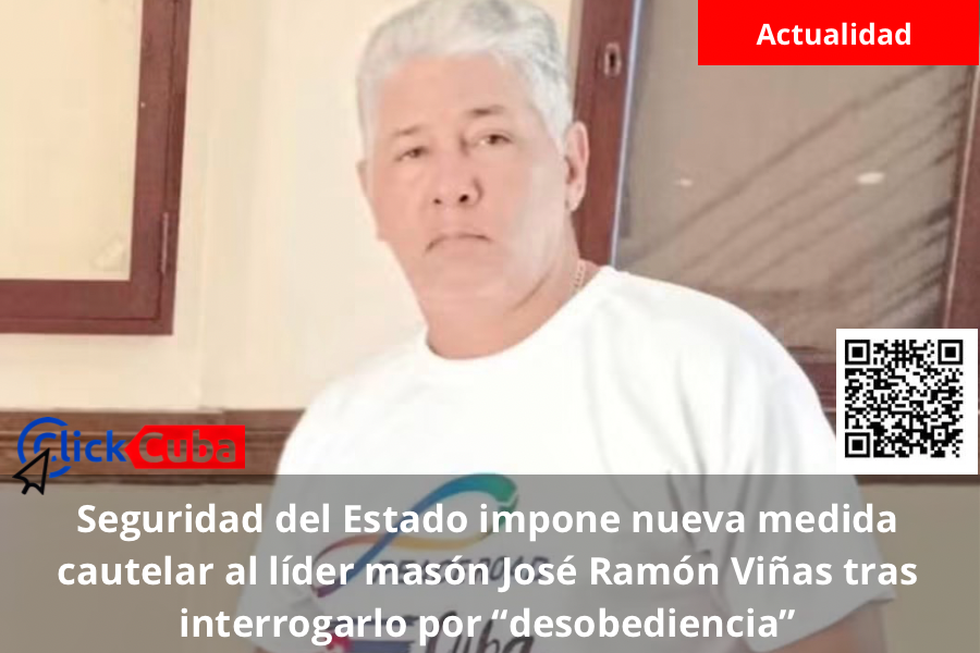 Seguridad del Estado impone nueva medida cautelar al líder masón José Ramón Viñas tras interrogarlo por “desobediencia”