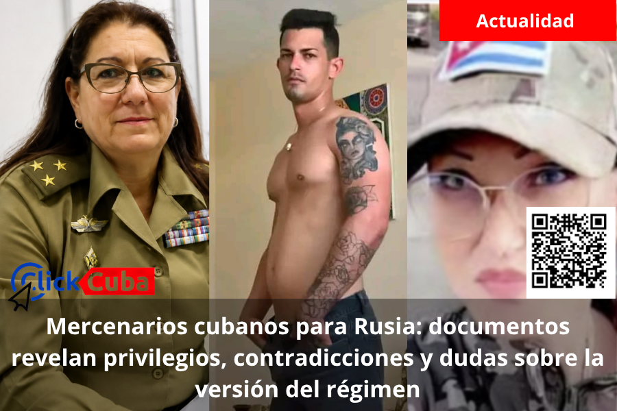 Mercenarios cubanos para Rusia: documentos revelan privilegios, contradicciones y dudas sobre la versión del régimen