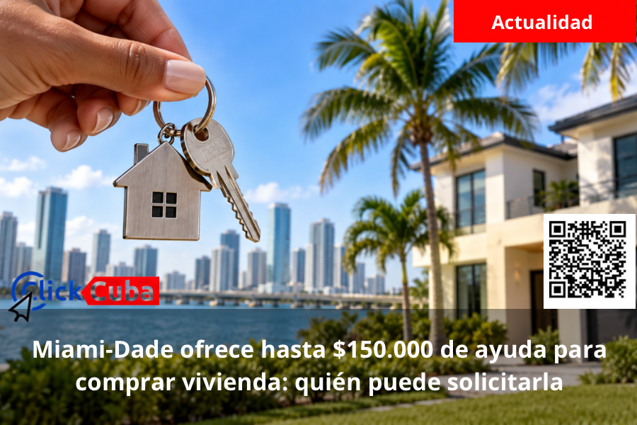 Miami-Dade ofrece hasta $150.000 de ayuda para comprar vivienda: quién puede solicitarla