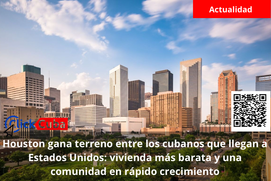 Houston gana terreno entre los cubanos que llegan a Estados Unidos: vivienda más barata y una comunidad en rápido crecimiento