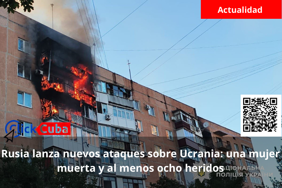 Rusia lanza nuevos ataques sobre Ucrania: una mujer muerta y al menos ocho heridos