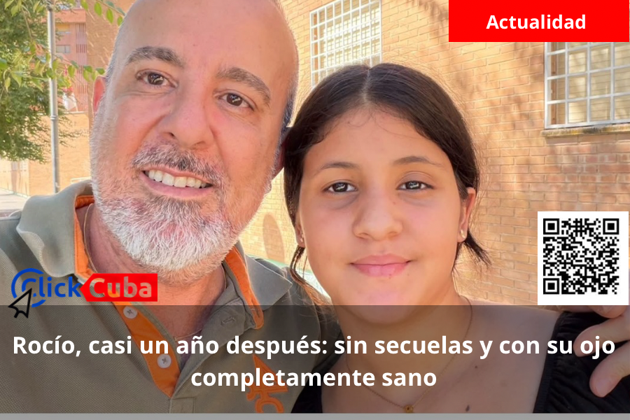 Rocío, casi un año después: sin secuelas y con su ojo completamente sano