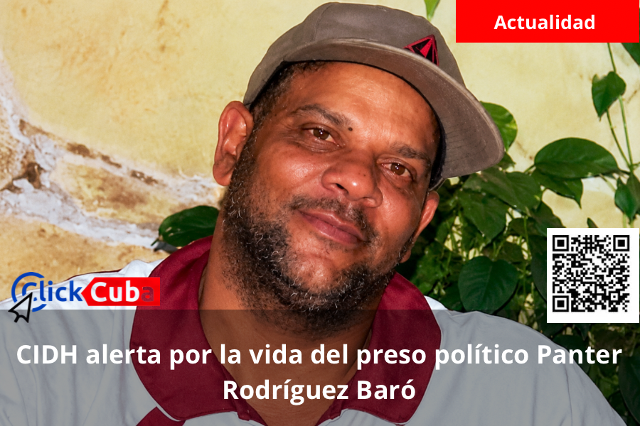 CIDH alerta por grave riesgo para la vida y salud del preso político Panter Rodríguez Baró