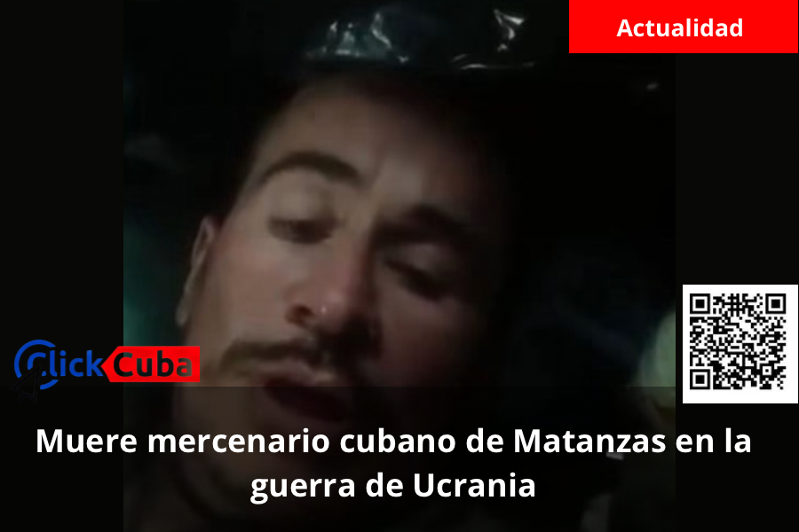 Muere mercenario cubano de Matanzas tras ser herido por un dron en la guerra de Ucrania