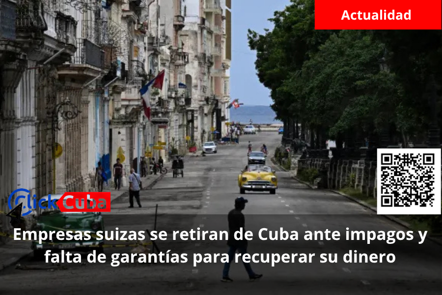 Empresas suizas se retiran de Cuba ante impagos y falta de garantías para recuperar su dinero