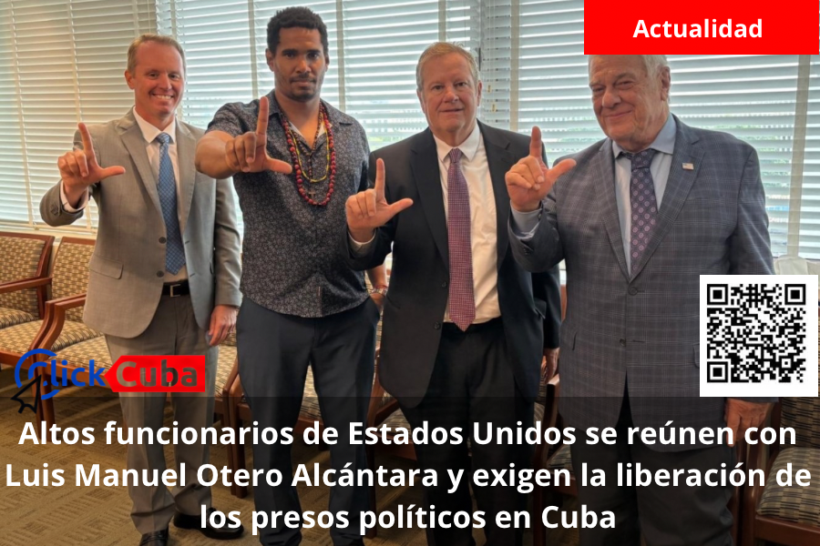 Altos funcionarios de Estados Unidos se reúnen con Luis Manuel Otero Alcántara y exigen la liberación de los presos políticos en Cuba