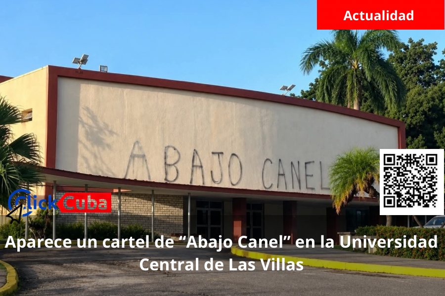 Aparece un cartel de “Abajo Canel” en la Universidad Central de Las Villas