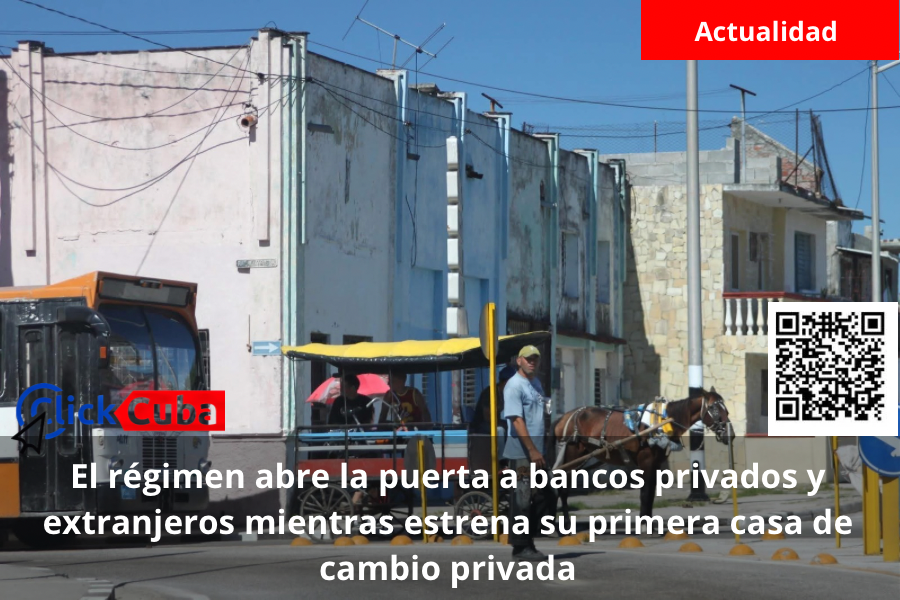 El régimen abre la puerta a bancos privados y extranjeros mientras estrena su primera casa de cambio privada