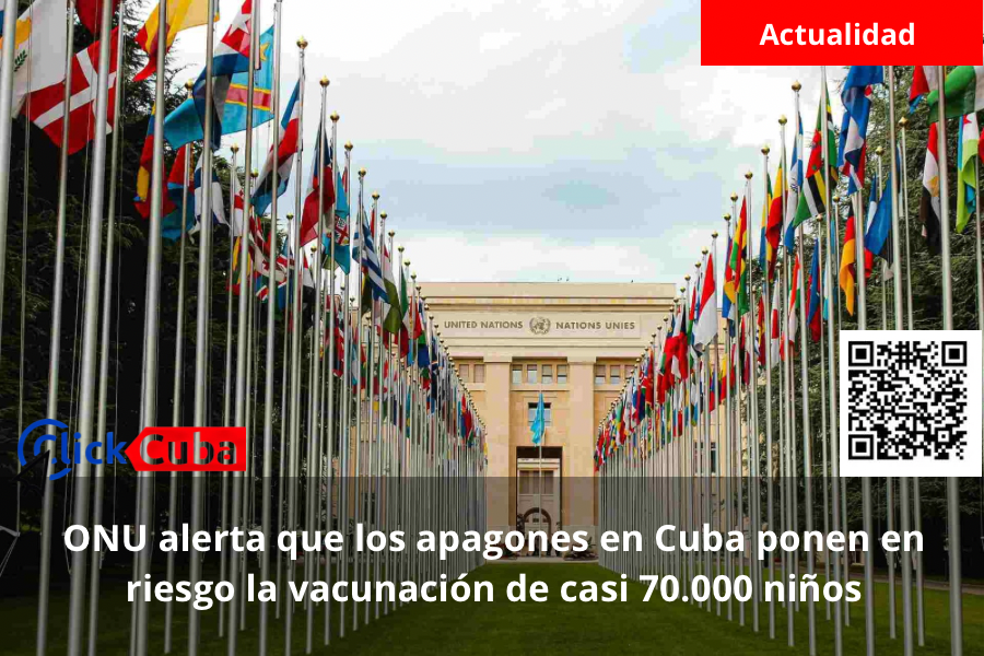 ONU alerta que los apagones en Cuba ponen en riesgo la vacunación de casi 70.000 niños