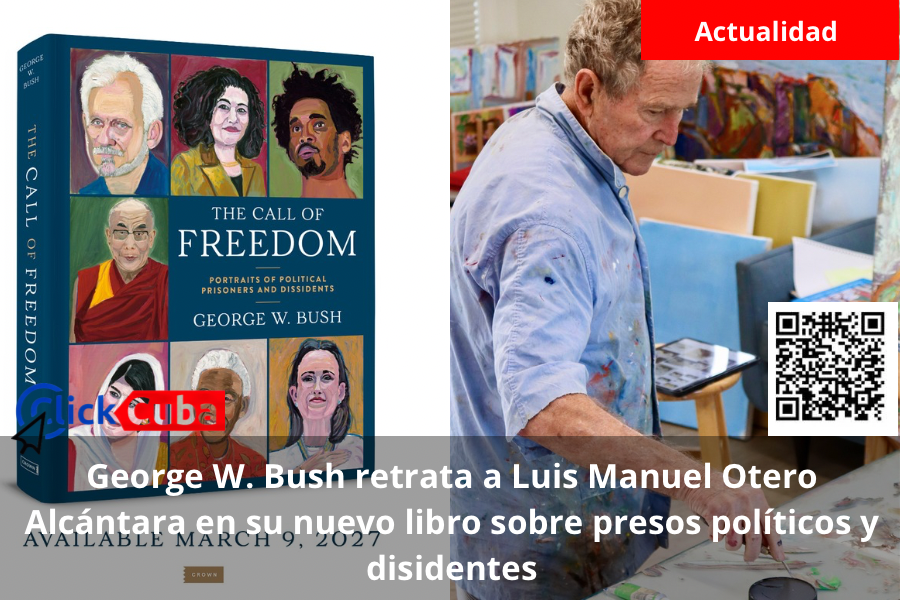 George W. Bush retrata a Luis Manuel Otero Alcántara en su nuevo libro sobre presos políticos y disidentes