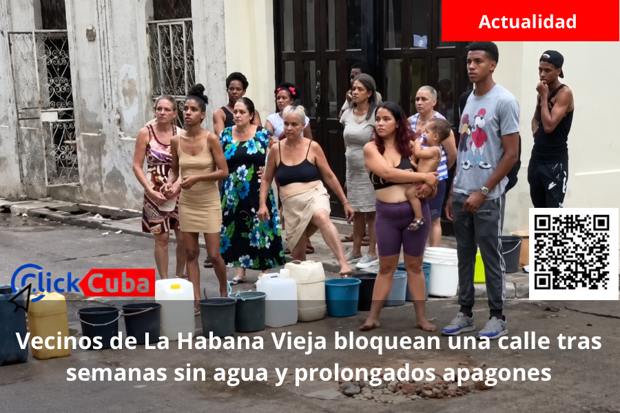 Vecinos de La Habana Vieja bloquean una calle tras semanas sin agua y prolongados apagones